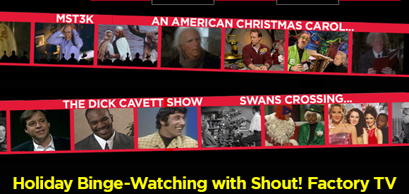 Holiday Binge-Watching with Shout Factory TV